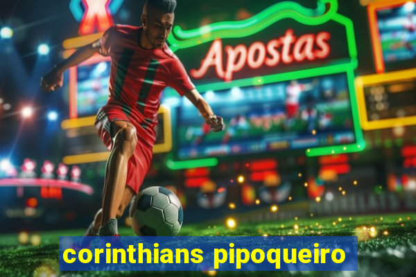 corinthians pipoqueiro